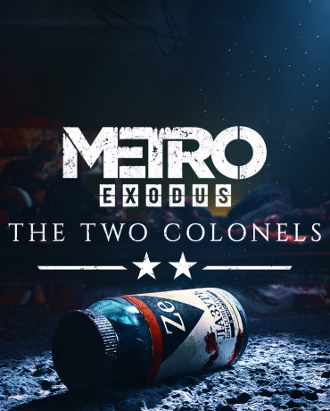 Metro Exodus - The Two Colonels